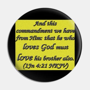 1 John 4:21 Bible Verse Typography NKJV Pin