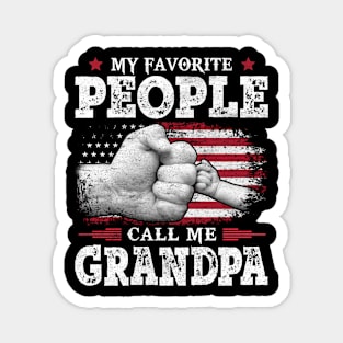 My Favorite People Call Me Grandpa US Flag Funny Dad Gifts Fathers Day Magnet