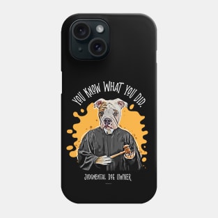 Judgmental Dog - Bulldog funny silently judging pet Phone Case