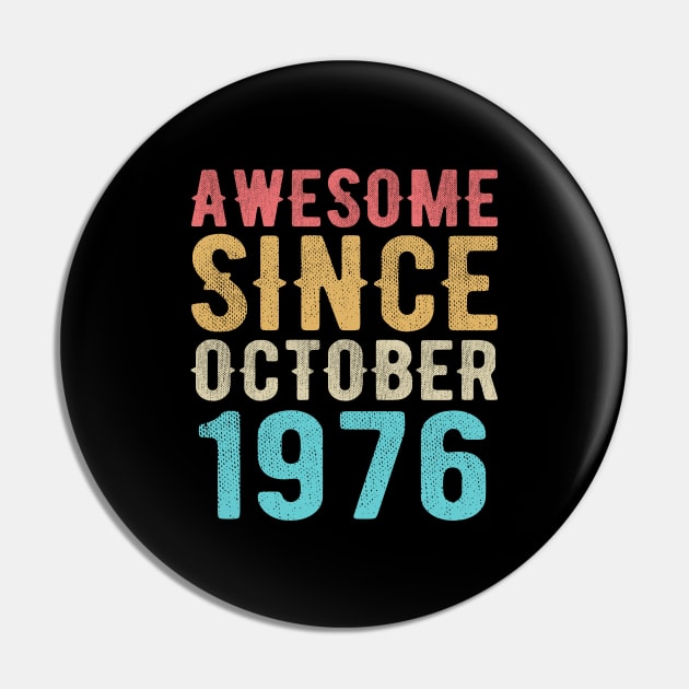 Awesome Since October 1976 Pin by SKHR-M STORE