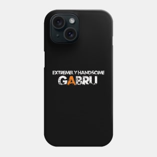 Extremely handsome Gabru Phone Case