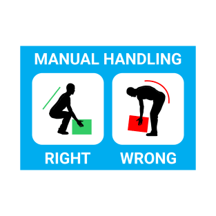 Safe manual handling. T-Shirt