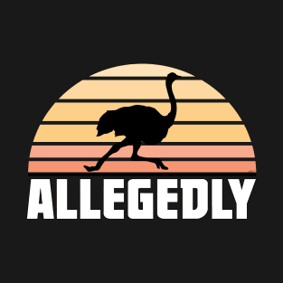 Allegedly - Letterkenny T-Shirt