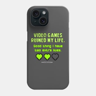 Extra Life Phone Case