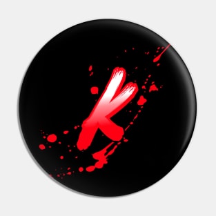 Bloody letter K Pin