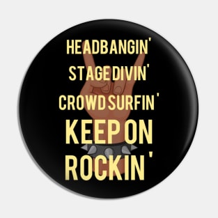 Keep on rockin' Pin