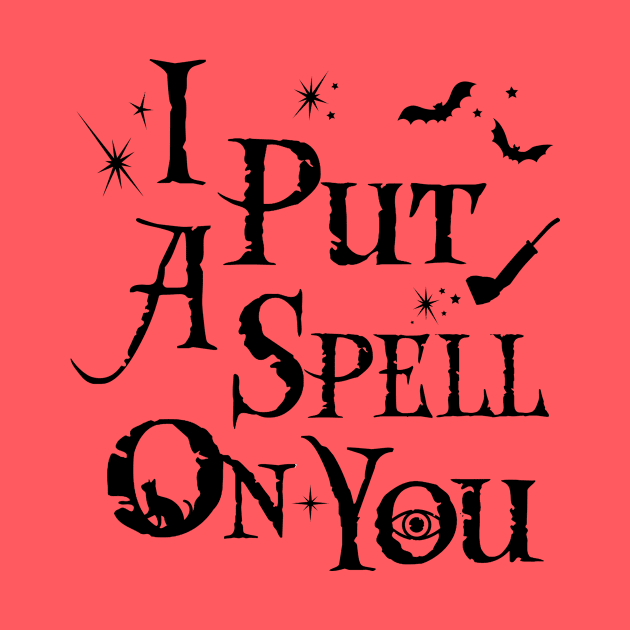 I Put A Spell On You - Hocus Pocus (Black) by TMW Design