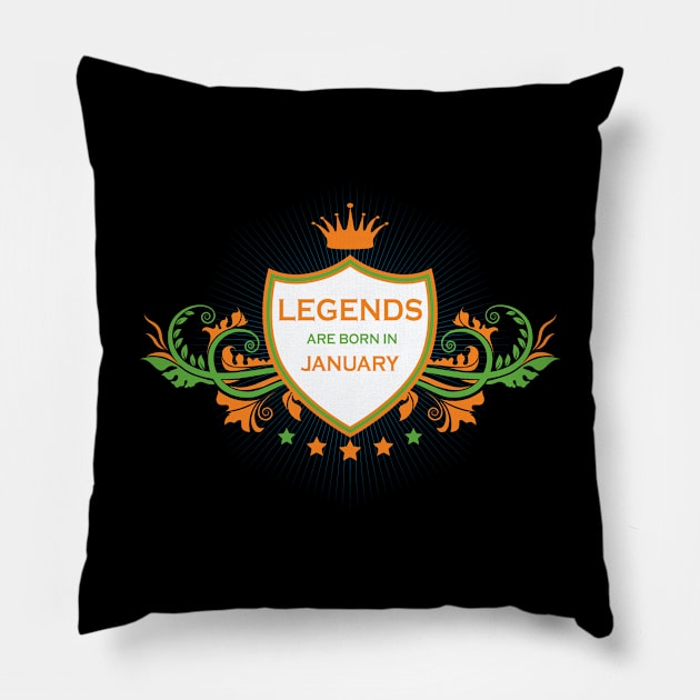 LEGENDS ARE BORN IN JANUARY Pillow by JIA-DESIGNS20