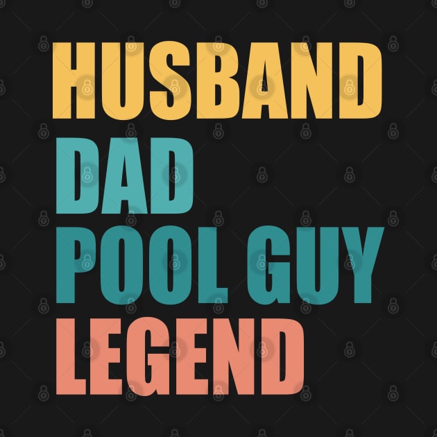 Husband Dad Pool Guy Legend by EvetStyles