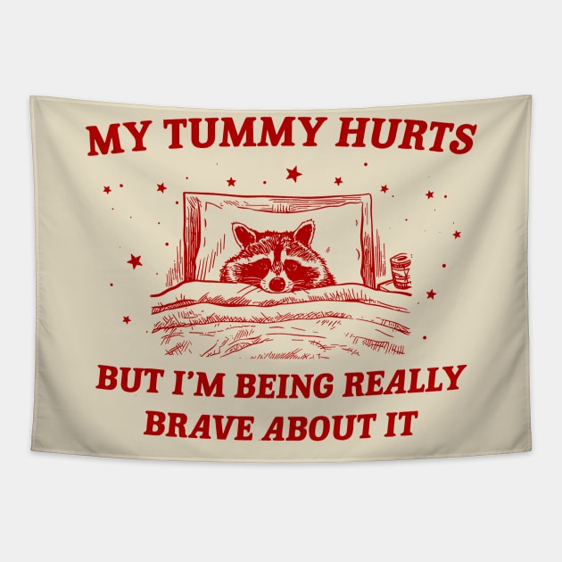 My Tummy Hurts Funny Raccoon Retro Cartoon Meme Old Funny Cartoon Tapestry by KC Crafts & Creations