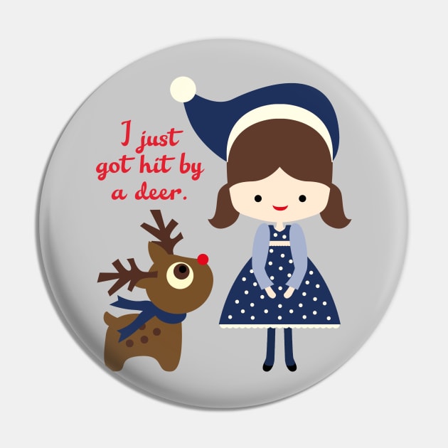 I just got hit by a deer - blue holiday edition Pin by Stars Hollow Mercantile