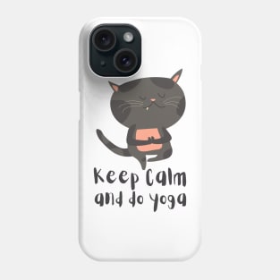 Keep Calm and Do Yoga Cute Cat Posture Phone Case