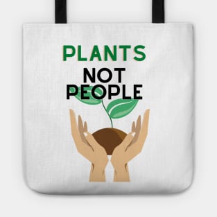 Plants not People Tote