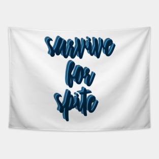 Survive for Spite in Navy Tapestry