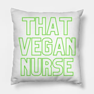 That Vegan Nurse Pillow