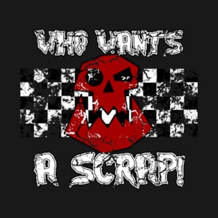 Who Wants A Scrap T-Shirt