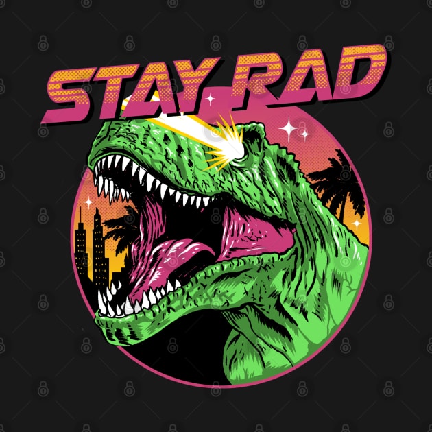 Stay Rad by AF DESIGNZ