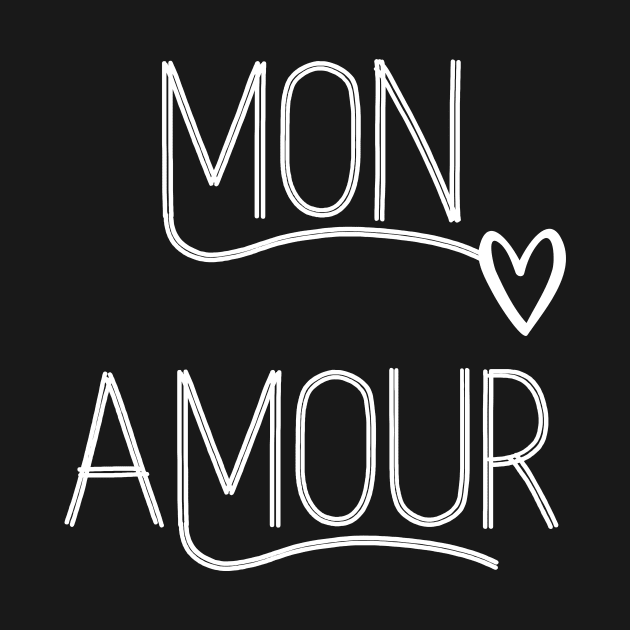 Mon Amour French Français Paris by From Mars