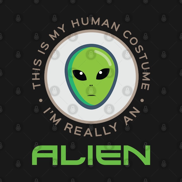 This Is My Human Costume A Really An Alien Alien Alien Costume T-Shirt Sweater Hoodie Iphone Samsung Phone Case Coffee Mug Tablet Case Gift by giftideas