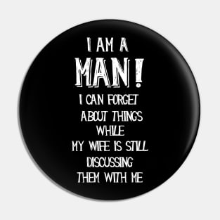 I am a man, funny quotes Pin