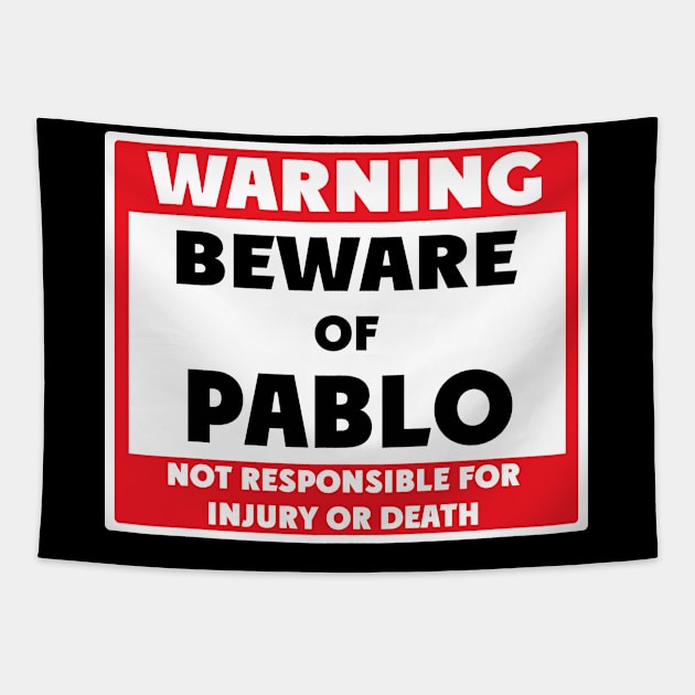 Beware of Pablo Tapestry by BjornCatssen