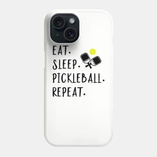 Eat Sleep Pickleball Repeat Funny Pickleball Player Phone Case