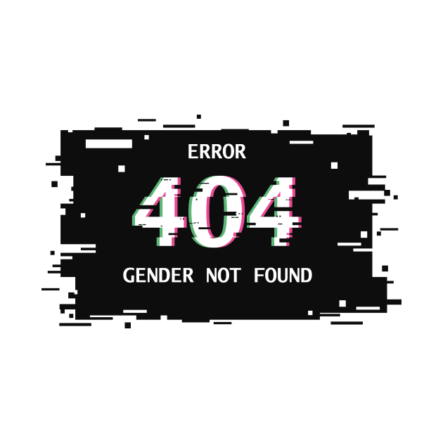 Error 404 Gender not found by TricheckStudio