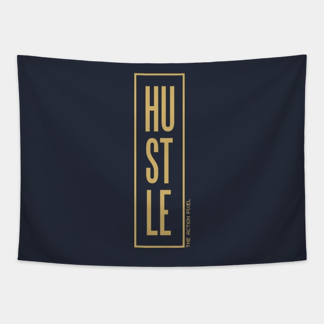 Hustle (Gold) Tapestry by TheActionPixel