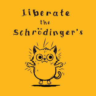 Release the Schrödinger's Cat: Unleash the Quantum Curiosity T-Shirt