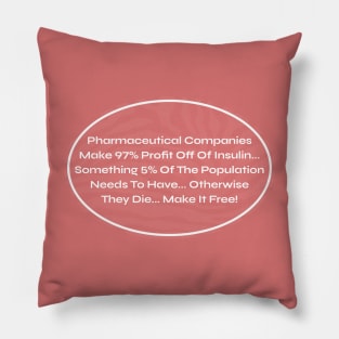 Make Insulin Free - Pharmaceutical Industry Pillow