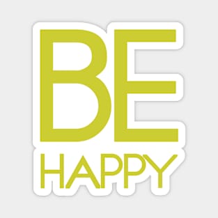 Be happy Magnet
