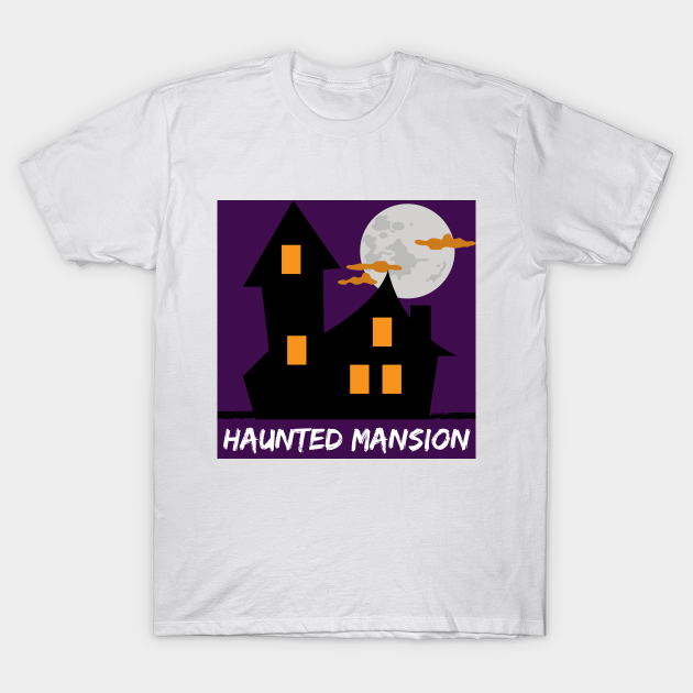 Discover Haunted House - Haunted Mansion - T-Shirt