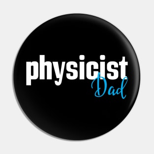 Physicist Dad Pin