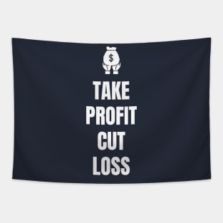 Take Profit Cut Loss Tapestry