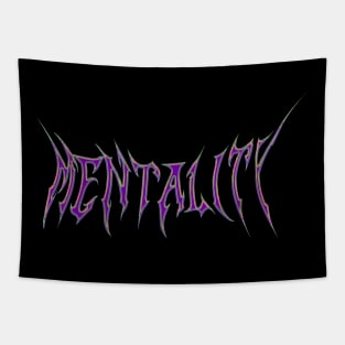 Mentality!!! Tapestry