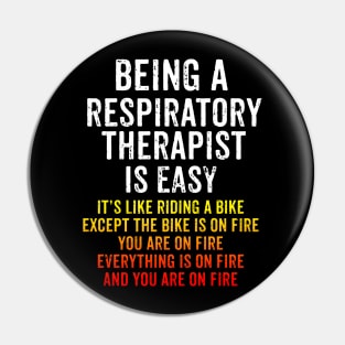 Funny Respiratory Therapist - On Fire Pin