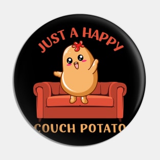 Just a happy Couch Potato Cute Funny Potato Lover Homebody I Love Potatoes funny sarcastic messages sayings and quotes Pin