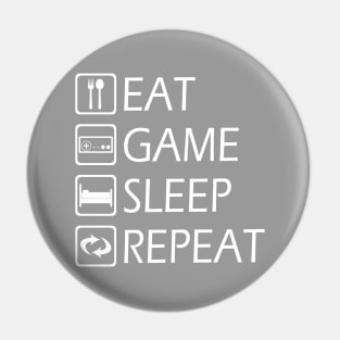 Eat Game Sleep Repeat Pin