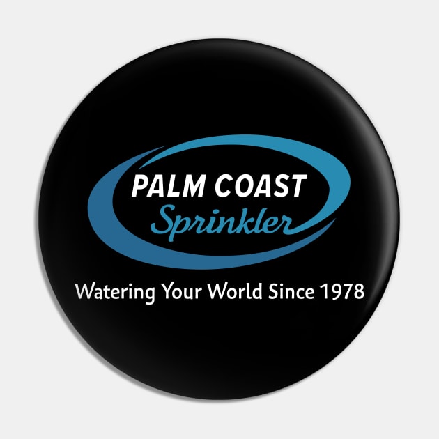 Palm Coast Sprinkler Pin by Theo_P