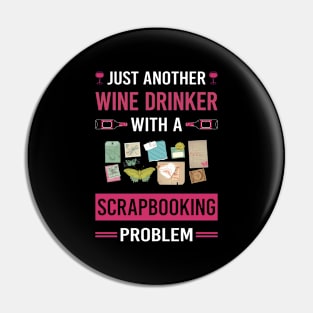 Wine Drinker Scrapbooking Scrapbook Scrapbooker Pin