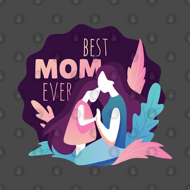 Best Mom Ever by HotspotMerchandise