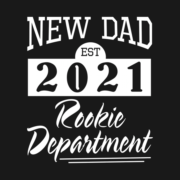 New Dad Est 2021 Rookie Department Happy To Me You Father by melanieteofila