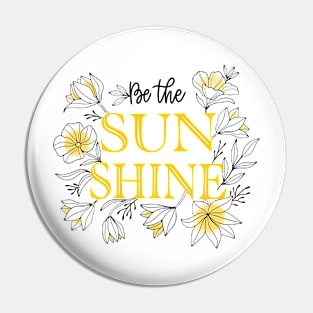 Be The Sun Shine | Positive Thoughts Pin