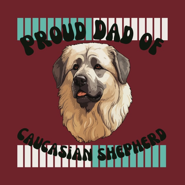 Proud dad of Caucasian Shepherd by Sasch Kloset