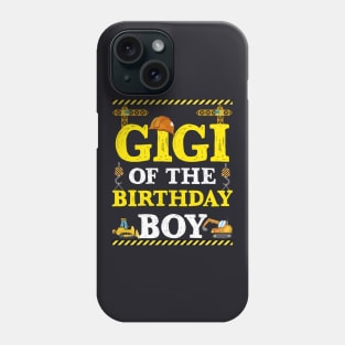 Gigi Of The Birthday Boy Construction Worker Phone Case