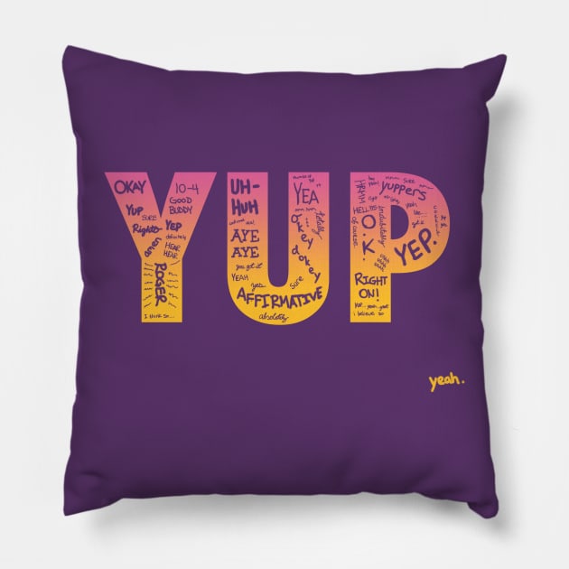 Yup Pillow by Duckfeed.tv Merch Store