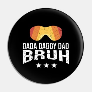 Dada Daddy Dad Bruh Retro Vintage Funny 2023 Fathers Day Pin