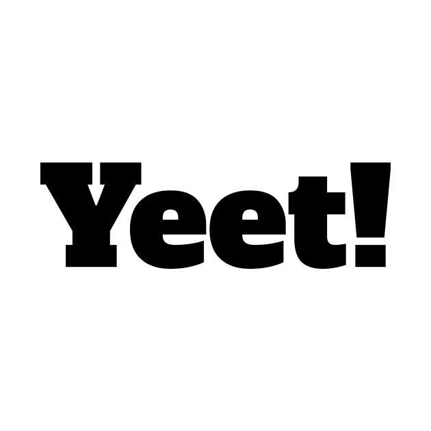 Yeet: Meme Expression Print (v2) by bluerockproducts