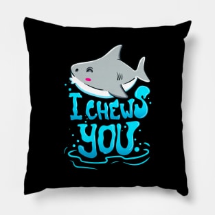 Cute & Funny I Chews You Shark Chooses You Pun Pillow