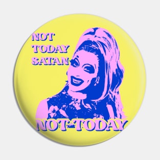 Not Today Satan, Not Today Bianca Del Rio Pastel Pop Art. RPDR Drag Race quotes Pin